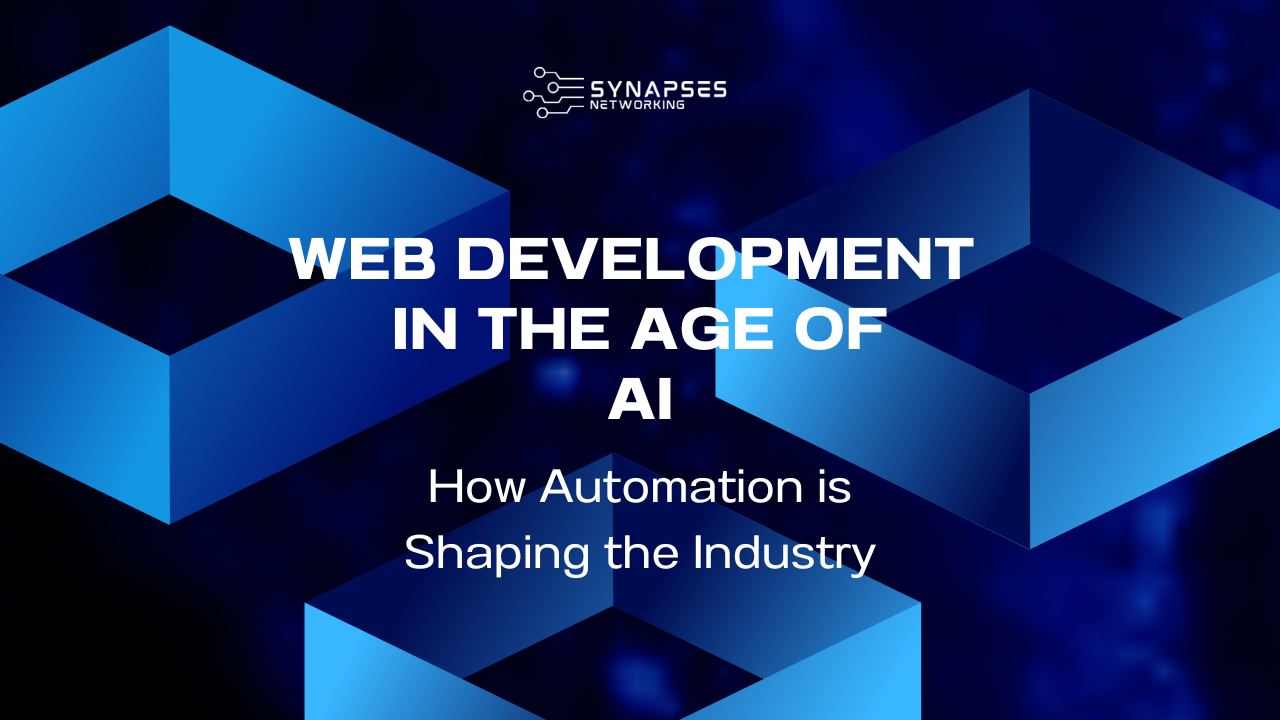 Web Development in the Age of AI: How Automation is Shaping the Industry